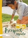 Freispiel-Impulse: Malen und Gestalten