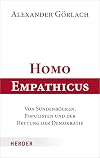 Homo Empathicus : Von Sündenböcken, Populisten und der Rettung der Demokratie