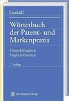 Wrterbuch der Patent- und Markenpraxis (German Edition)