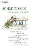 Schmunzeln: Ein heiteres Lesebuch