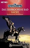 Das Zerbrochene Rad: Nacht