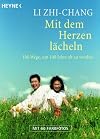 Mit dem Herzen lächeln. 100 Wege, um 100 Jahre alt zu werden.