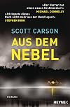 Aus dem Nebel