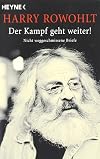 Der Kampf geht weiter!: Nicht weggeschmissene Briefe