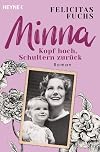 Minna. Kopf hoch, Schultern zurück: Mütter-Trilogie 1 - Roman