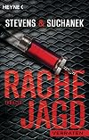 Rachejagd - Verraten: Thriller (Die Rachejagd-Trilogie, Band 2)