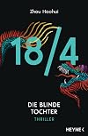 18/4 - Die blinde Tochter: Thriller (Die 18/4-Serie 3) (German Edition)