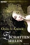 Schattenseelen: Roman