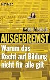 Ausgebremst: Warum das Recht auf Bildung nicht f&uuml;r alle gilt