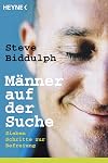 Männer auf der Suche: Sieben Schritte zur Befreiung