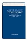 Marcel Proust Enzyklopädie. Handbuch zu Leben, Werk, Wirkung und Deutung
