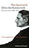 Ethos des Kunsturteils Korrespondenz 1908 - 1933