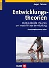 Entwicklungstheorien. Psychologische Theorien der menschlichen Entwicklung
