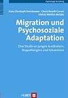 Migration und psychosoziale Adaptation eine Studie an jungen Auslรคndern, Doppelbรผrgern und Schweizern