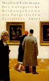 Der europäische Bildungskanon des bürgerlichen Zeitalters