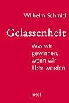 Gelassenheit: Was wir gewinnen, wenn wir &auml;lter werden
