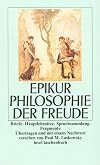 Philosophie der Freude: Briefe. Hauptlehrs&auml;tze. Spruchsammlung. Fragmente (insel taschenbuch)