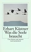 Was die Seele braucht : über Bücher und Autoren