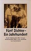 Fünf Dichter – ein Jahrhundert: über George, Hofmannsthal, Rilke, Trakl und Benn