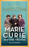 Marie Curie und ihre Töchter: Drei Frauen, vier Nobelpreise (insel taschenbuch)