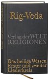 Rig-Veda : das heilige Wissen ; erster und zweiter Liederkreis