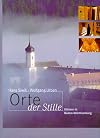Orte der Stille : Klöster in Baden-Württemberg