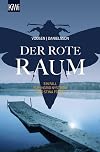 Der rote Raum: Ein Fall für Ingrid Nyström und Stina Forss (Die Kommissarinnen Nyström und Forss ermitteln 9) (German Edition)