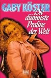 Die dümmste Praline der Welt