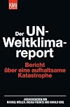 Der UN-Weltklimareport: Bericht über eine aufhaltsame Katastrophe
