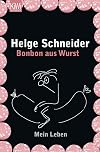 Bonbon aus Wurst: Mein Leben