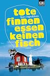 Tote Finnen essen keinen Fisch