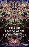 Die Tyrannei des Schmetterlings
