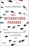 Das Integrationsparadox: Warum gelungene Integration zu mehr Konflikten führt