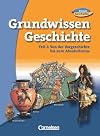 Forum Grundwissen Geschichte 1/2. Schülerbuch: 6./7. Jahrgangsstufe - Grundwissen: Von der Vorgeschichte bis zum Absolutismus