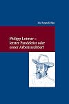 Philipp Lotmar : letzter pandektist oder erster arbeitsrechtler?