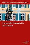 &Auml;sthetische Normativit&auml;t in der Musik