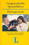 Langenscheidts Sprachführer, Portugiesisch : mit Reisewörterbuch