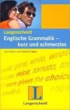 Langenscheidt Englische Grammatik - kurz und schmerzlos: Zum Üben und Nachschlagen