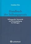Handbuch der Stiftungspraxis. Stiftungsrecht, Steuerrecht und Rechnungslegung bei Stiftungen