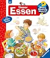 Wieso? Weshalb? Warum?: Unser Essen