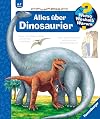Alles über Dinosaurier (Wieso? Weshalb? Warum?, Band 12)