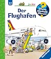 Der Flughafen (Wieso? Weshalb? Warum? junior, Band 3)
