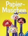 Mach mit!: Papier-Maschee