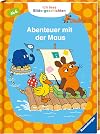 Ich lese Bildergeschichten Die Maus: Abenteuer mit der Maus: Für Leseanfänger