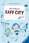 Mein Leben in Kaff City