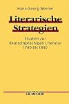 Literarische Strategien : Studien zur deutschen Literatur ; 1760 bis 1840