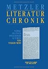 Metzler Literatur Chronik : Werke deutschsprachiger Autoren