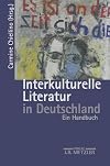Interkulturelle Literatur in Deutschland : ein handbuch