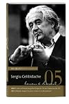 Sergiu Celibidache. Leben und Musik des großen Dirigenten. Mit dem Besten aus der ZEIT [lesen & hören: DIE ZEIT Klassik-Edition 05]