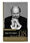 Roger Norrington. Leben und Musik des großen Dirigenten. Mit dem Besten aus der ZEIT [lesen & hören: DIE ZEIT Klassik-Edition 08]